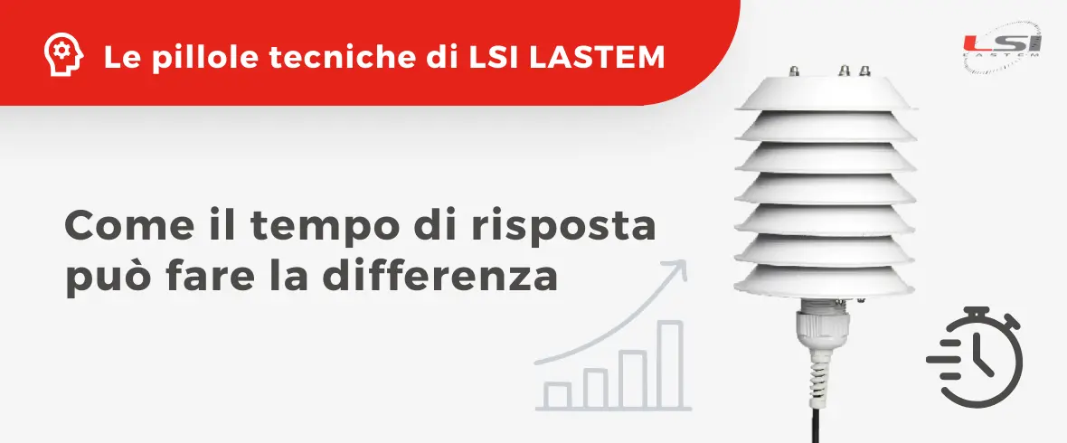 Le pillole tecniche di LSI LASTEM: Come il tempo di risposta può fare la differenza