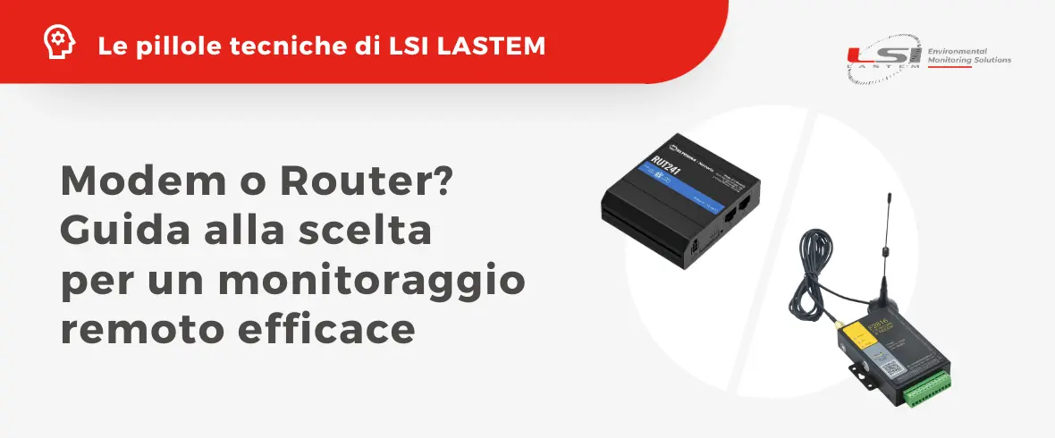 Modem o Router? Guida alla scelta per un monitoraggio remoto efficace