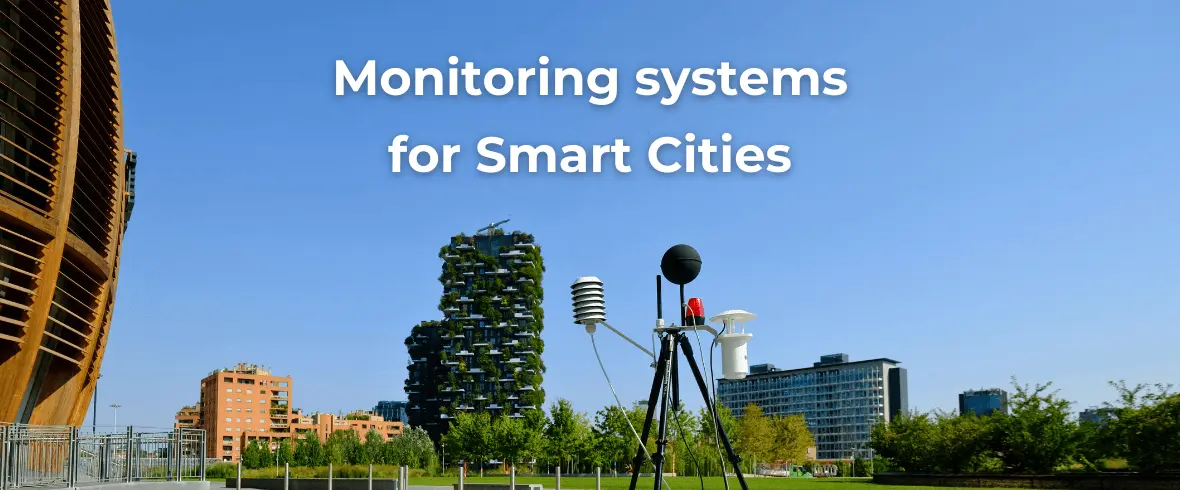 Monitoring systems for smart cities