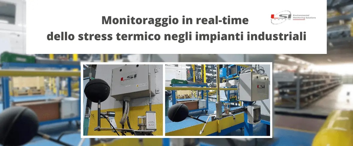 Sicurezza sui luoghi di lavoro: il monitoraggio dello stress termico in continuo è la chiave di volta