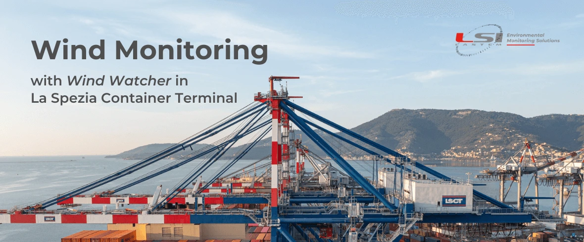 Anemological monitoring with Wind Watcher at La Spezia Container Terminal