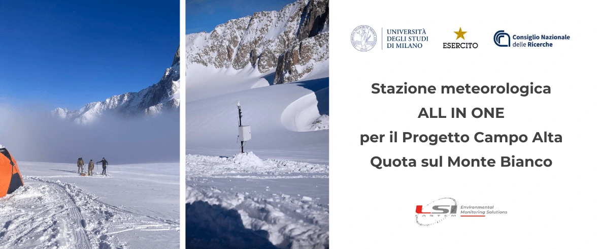 La stazione meteo di LSI LASTEM nel Progetto Campo Alta Quota, al servizio della scienza sul Monte Bianco